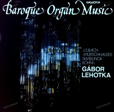 Bach, Murschhauser, Sweelinck, Böhm, Gábor Lehotka - Baroque Organ Music LP '*