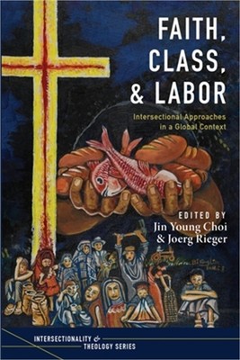 Faith, Class, and Labor (Paperback or Softback)