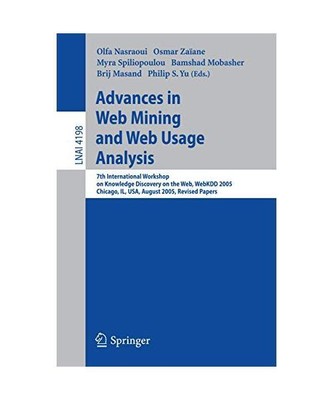 Advances in Web Mining and Web Usage Analysis: 7th International Workshop on Kno