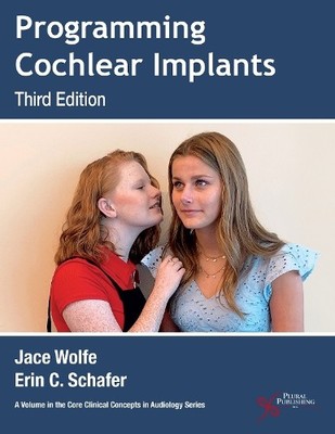 Jace Wolfe Erin C. Schafer Programming Cochlear Implants (Taschenbuch)