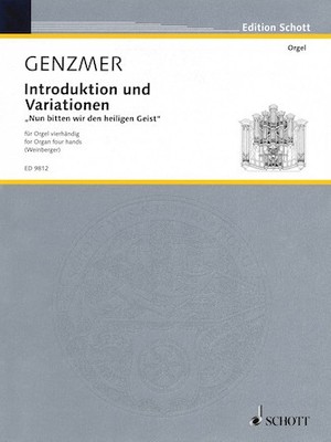 Introduktion und Variationen Nun bitten wir den heiligen Geist Organ Organ