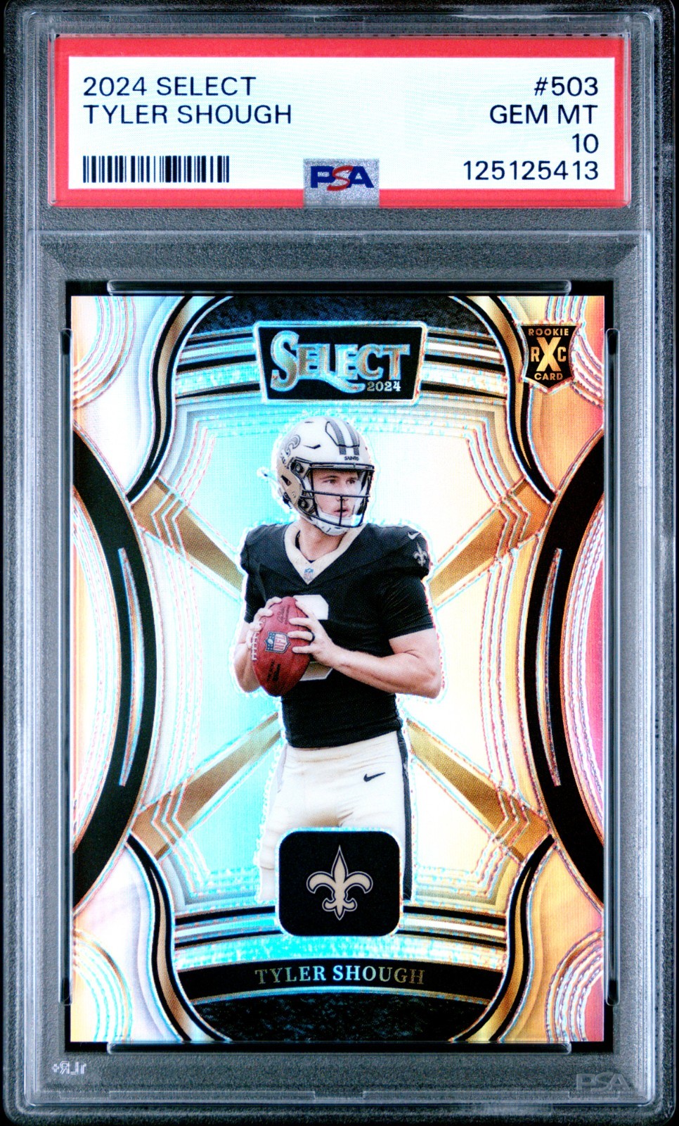 TYLER SHOUGH 2024 SELECT XRC #503 ROOKIE SILVER PRIZM PSA 10 NEW ORLEANS SAINTS