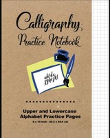 Calligraphy Practice Notebook: Guide Paper Alphabet 60 Pages Durable