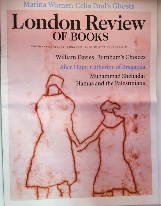 London Review of Books magazine 9th July 2026 Marina Warner: Celia Paul's Ghosts