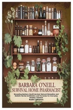 Barbara O’Neill Survival Home Pharmacist: Revealing Oneill Ancient... 