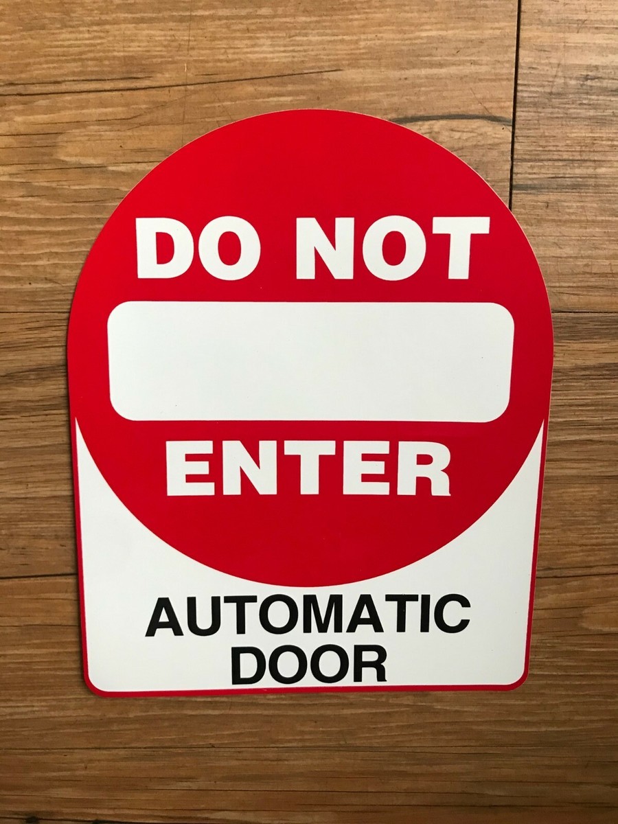 Do Not Enter Automatic Door Signs CONDOR EXIT SIGN,DO NOT