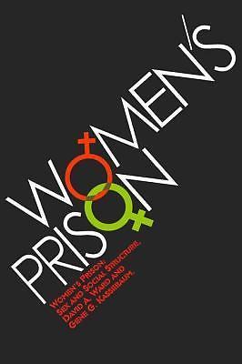 Women's Prison : Sex and Social Structure by Gene Kassebaum (2007