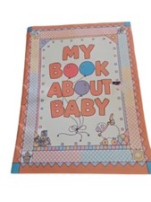 Vintage "My Book About Baby" 1988 Baby Book With T-Shirt Decals For Siblings