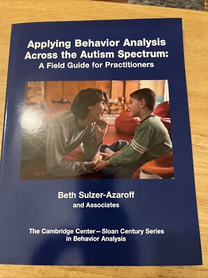 APPLYING BEHAVIOR ANALYSIS ACROSS THE AUTISM SPECTRUM - Paperback  - NEW