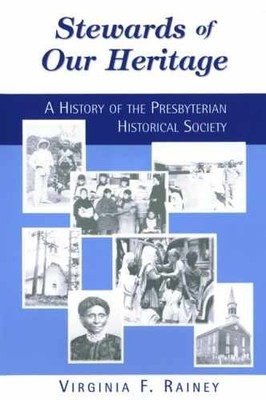 Stewards of Our Heritage: A - Hardcover, by Rainey Virginia F. - Very Good b