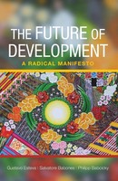Gustavo Esteva (U. A.) | The Future Of Development | Taschenbuch | Englisch