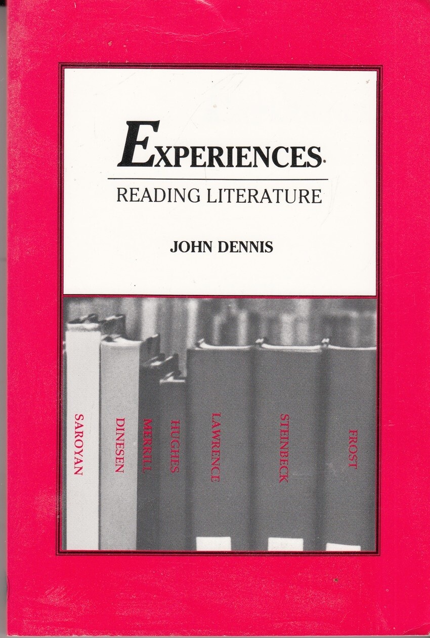 Experiences: Reading Literature - John Dennis - Acceptable - Paperback