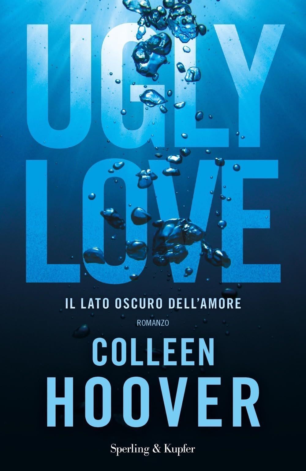 Sperling & Kupfer Ugly Love. Ediz. Italiana - Immagine 3
