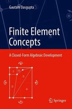 Finite Element Concepts - 9781493974214