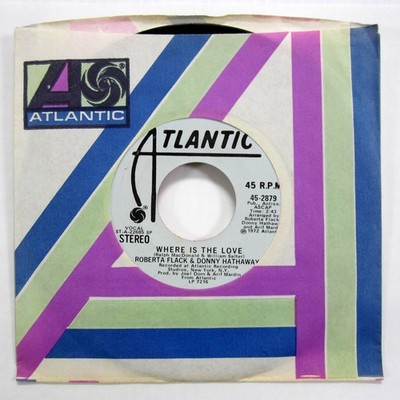 Roberta Flack & Donny Hathaway 45 RPM Where Is The Love Promo 7'' Single Vinyl