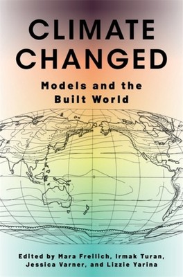 Climate Changed Models and the Built World (Paperback Book)
