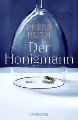 Der Honigmann | Peter Huth | deutsch