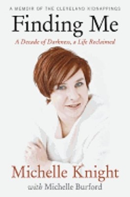 Finding Me by Michelle Knight: Used