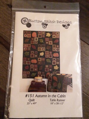 BUTTON STITCH DESIGNS Autumn In The Cabin ~ Quilt & Table Runner Pattern NEW