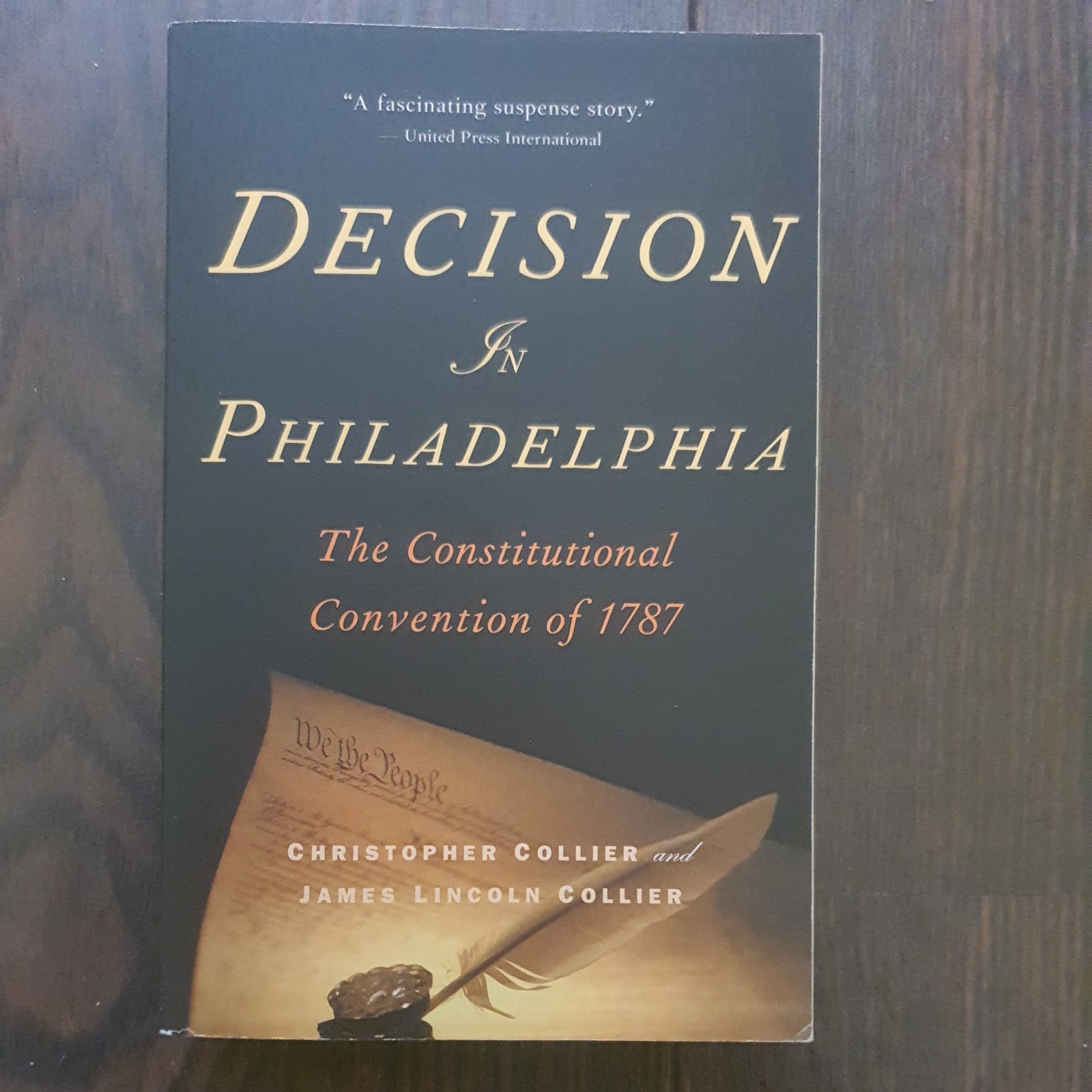 Decision in Philadelphia: The Constitutional Convention of 1787 by Collier: Used