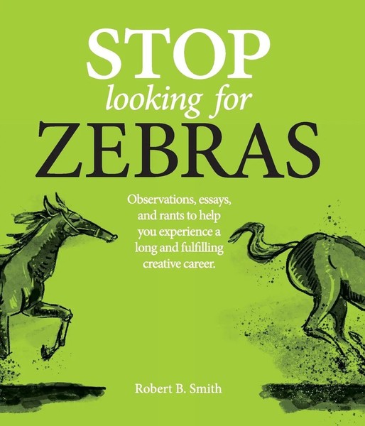 Robert B Smith | Stop Looking For Zebras | Taschenbuch | Englisch (2023)-image