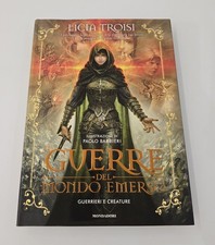 Le Guerre del Mondo Emerso Guerrieri e Creature Licia Troisi Mondadori