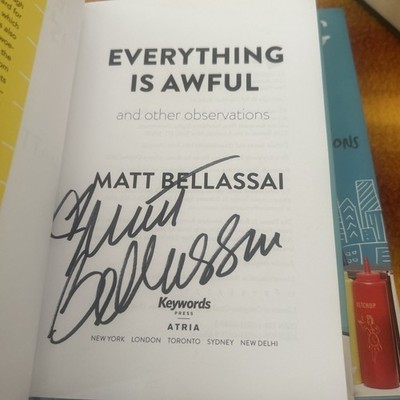 Signed Matt Bellassai Book Everything Is Awful : And Other Observations