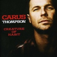 Audio Cd - Carus Thompson - Creature Of Habit - (Mgm Distribution) -D- Neu