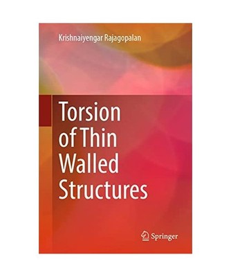 Torsion of Thin Walled Structures, Krishnaiyengar Rajagopalan