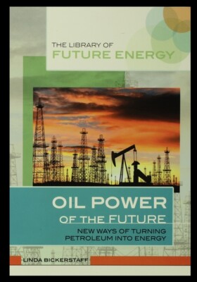 Oil Power Of The Future: New Ways Of Turning Petroleum Into Energy