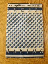 A Simplified Course in Dressmaking by Madelene Perrin Vintage Sewing Book