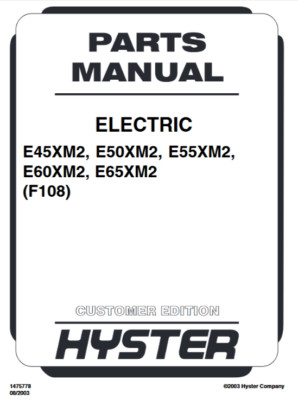 Hyster E45XM2 E50XM2 E55XM2 E60XM2 E65XM2 F108 Forklift Parts Catalog Manual PDF