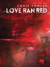 Chris Tomlin Love Ran Red for Piano Sheet Music Guitar Chord Christian Song Book