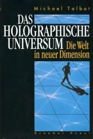 Das holographische Universum: Die Welt in neuer Dimension Buch Droemer Knaur