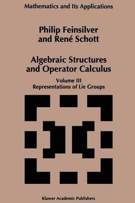 Algebraic Structures and Operators Calculus: Volume III: Representations of Lie 