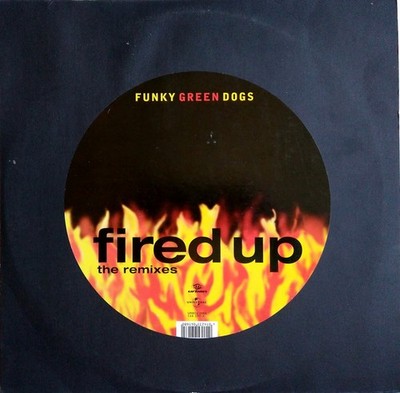 Funky Green Dogs - Fired Up (The Remixes) (2x12'') 4014235041680