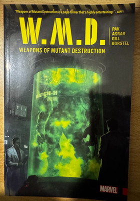 WMD Weapons of Mutant Destruction Paperback TPB Graphic Novel Marvel Comics Pak