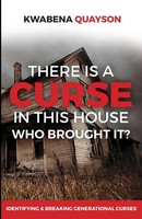 There Is A Curse In This House Who Brought It? Kwabena Quayson Taschenbuch 2020