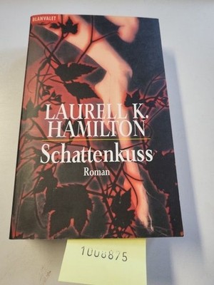 Schattenkuss: Roman Hamilton, Laurell K. und Marie-Luise Bezzenberger:
