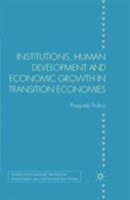 Institutions, Human Development and Economic Growth in Transition Economies ...