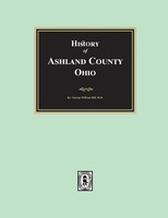History Of Ashland County, Ohio With Illustrations And Biographical Sketches