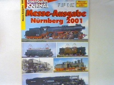 Eisenbahn Journal : Messe Nürnberg 2001 : Produktkatalog. Messeausgabe;