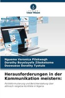 Nguemo Veronica Pilakwagh (U. A.) | Herausforderungen In Der Kommunikation...