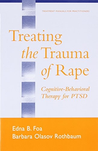Treating The Trauma of Rape: Cognitive-Behavioral Therapy for PT