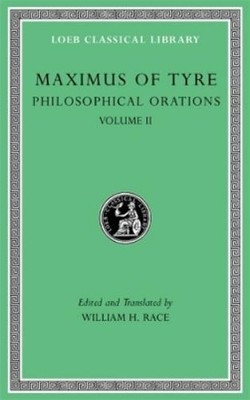 Maximus of Tyre Philosophical Orations, Volume II (Hardback) (UK IMPORT)