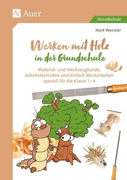 Thumbnail - Werken Mit Holz In Der Grundschule