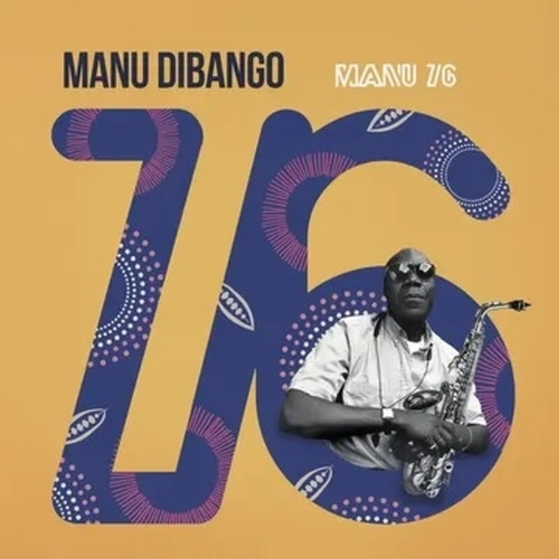 Manu Dibango///RSD2024//Manu76 (винил) Новый альбом SMV08
