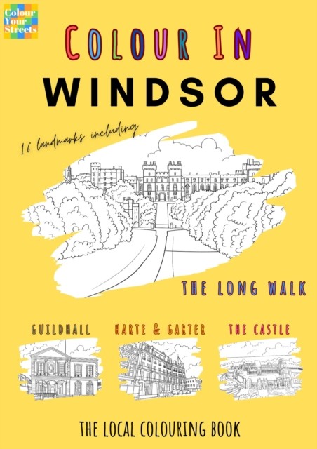 Windsor Colouring Book (A4) by Colour Your Streets (Paperback Book)
