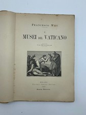 Francesco Wey, I Musei del Vaticano, quarta edizione, 1897