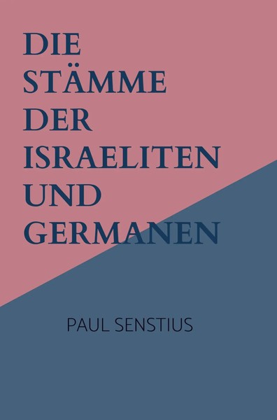 Paul Senstius | Die StäMme Der Israeliten Und Germanen | Taschenbuch | Deutsch-image